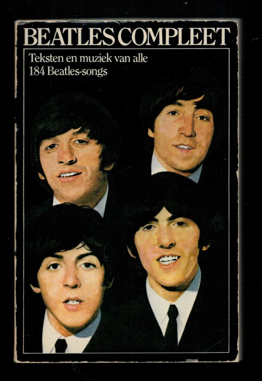 BEATLES/MARCHEBANK, PEARCE / COKE, JANE [compilation] - Beatles compleet. Teksten en muziek van alle 184 Beatles-songs.