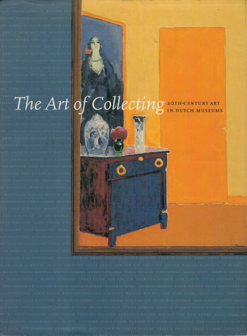 Barents,els (Ed.). - The art of collecting. 20th-century art in Dutch museums.