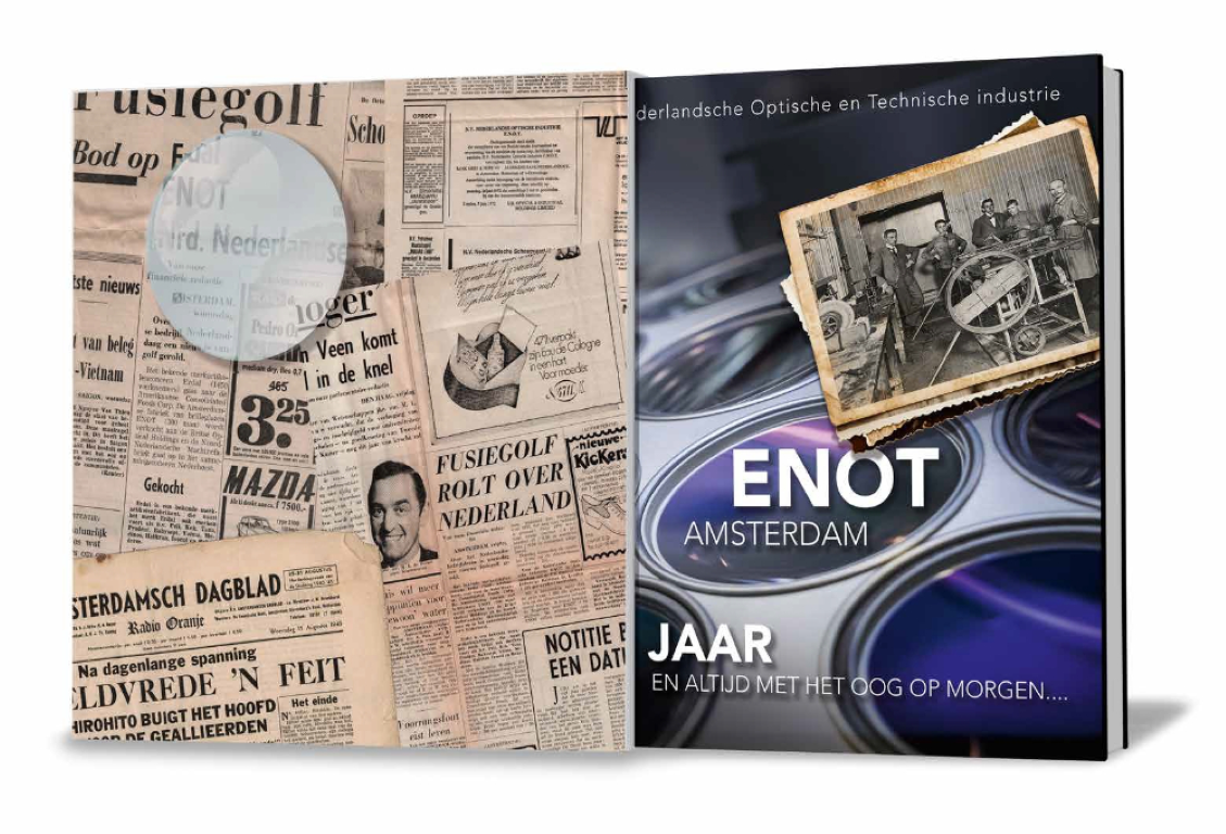 RED. - ENOT Eerste Nederlandsche Optische en Technische Industrie al 100 jaar maar altijd met het oog op morgen.