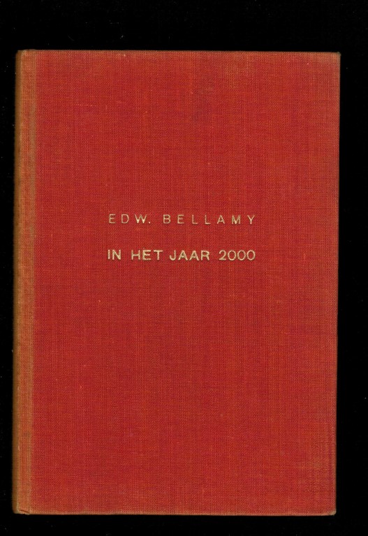 Bellamy, Edw. - In het jaar 2000.