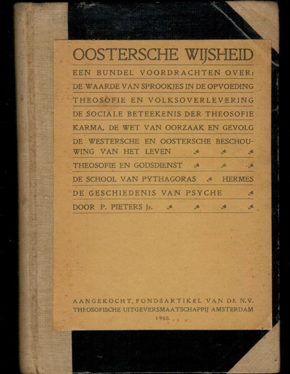 Pieters, P. Jr. (onderwijzer te Amsterdam) - Oosterse wijsheid. Een bundel voordrachten over theosofie en verwante onderwerpen.